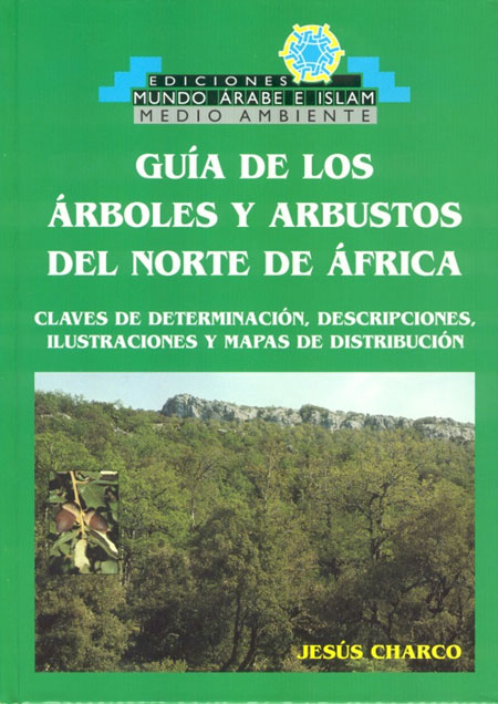 Guía de los Árboles y Arbustos del Norte de África